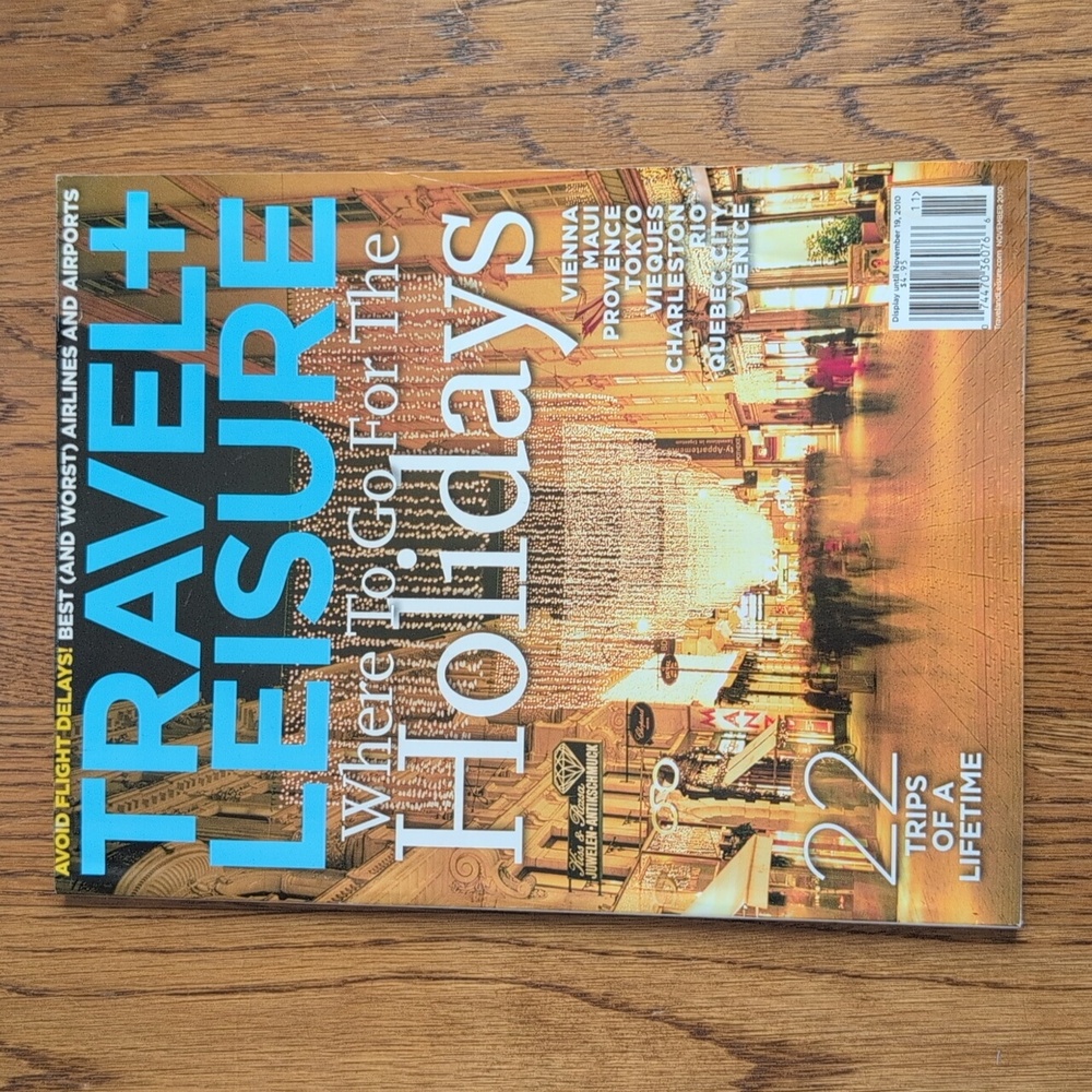 Travel + Leisure Magazine November 2010 Where To Go For The Holidays